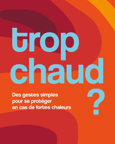 affiche canicule : texte: "trop chaud?"